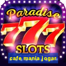 cafe mania jogar